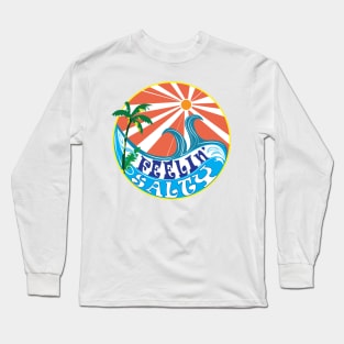 Feelin' Salty Long Sleeve T-Shirt